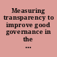 Measuring transparency to improve good governance in the public pharmaceutical sector.