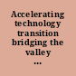 Accelerating technology transition bridging the valley of death for materials and processes in defense systems /