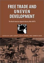 Free trade and uneven development : the North American apparel industry after NAFTA /