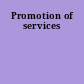 Promotion of services