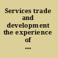 Services trade and development the experience of Zambia /