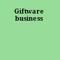Giftware business