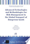 Advanced technologies and methodologies for risk management in the global transport of dangerous goods