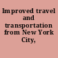 Improved travel and transportation from New York City, 1800-1857