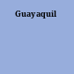 Guayaquil