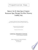 Review of the U.S. Army Corps of Engineers Restructured Upper Mississippi-Illinois River Waterway feasibility study second report /