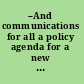 --And communications for all a policy agenda for a new administration /