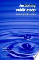 Auctioning public assets analysis and alternatives /