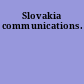 Slovakia communications.