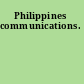 Philippines communications.