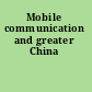 Mobile communication and greater China