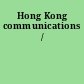 Hong Kong communications /