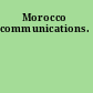 Morocco communications.