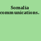 Somalia communications.
