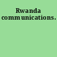 Rwanda communications.