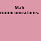 Mali communications.