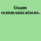 Guam communications.