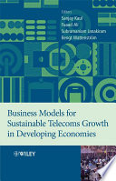 Business models for sustainable telecoms growth in developing economies