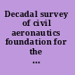 Decadal survey of civil aeronautics foundation for the future /