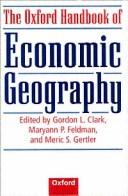 The Oxford handbook of economic geography /