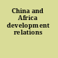 China and Africa development relations