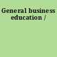 General business education /