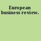 European business review.