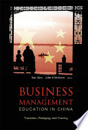 Business and management education in China transition, pedagogy and training /