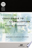 Challenges to globalization analyzing the economics /