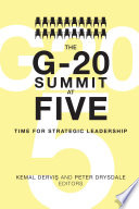 The G-20 summit at five : time for strategic leadership /