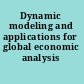 Dynamic modeling and applications for global economic analysis