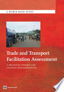 Trade and transport facilitation assessment a practical toolkit for country implementation /