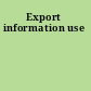 Export information use