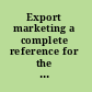 Export marketing a complete reference for the educator and the educands /