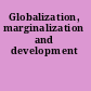 Globalization, marginalization and development