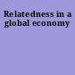 Relatedness in a global economy