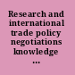 Research and international trade policy negotiations knowledge and power in Latin America /