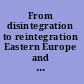 From disintegration to reintegration Eastern Europe and the former Soviet Union in international trade /