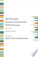 The theoretical evolution of the international political economy : a reader /