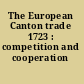 The European Canton trade 1723 : competition and cooperation /