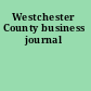 Westchester County business journal