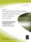 Journal of enterprising communities : people and places in the global economy : social entrepreneurship and entrepreneurial learning in the cultural context /