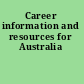 Career information and resources for Australia