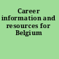 Career information and resources for Belgium
