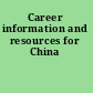 Career information and resources for China