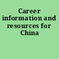 Career information and resources for China