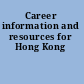 Career information and resources for Hong Kong