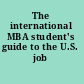 The international MBA student's guide to the U.S. job search