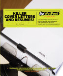 Killer cover letters and resumes WetFeet insider guide.