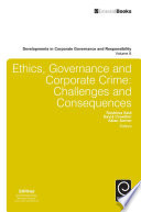 Ethics, governance and corporate crime : challenges and consequences /